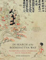 In Search of the Bodhisattva Way (ISBN: 9781645473831)