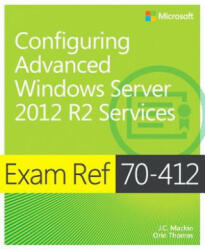 Configuring Advanced Windows Server (R) 2012 R2 Services - Kurt Dillard (2014)