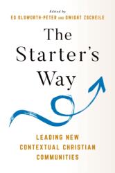 The Starter's Way (ISBN: 9781640658486)