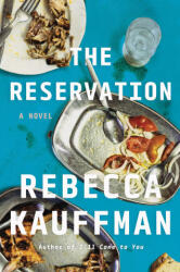 The Reservation - KAUFFMAN REBECCA (ISBN: 9781640097483)
