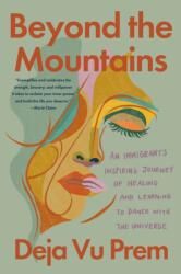 Beyond the Mountains (ISBN: 9781640097346)