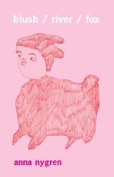 blush / river / fox (ISBN: 9781639551767)