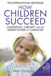 How Children Succeed - Paul Tough (2014)