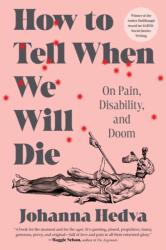 How to Tell When We Will Die (ISBN: 9781638933533)
