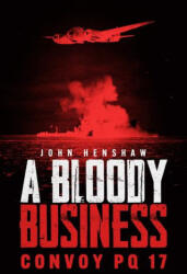 A Bloody Business - Henshaw, John (ISBN: 9781636246079)