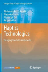 Haptics Technologies - Abdulmotaleb El Saddik, Mauricio Orozco, Mohamad Eid, Jongeun Cha (2013)