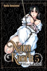 Nana & Kaoru: Black Label, Volume 5 (ISBN: 9781634425735)