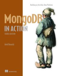 MongoDB in Action, Third Edition - Borucki, Arek (ISBN: 9781633436077)