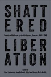 Shattered Liberation (ISBN: 9781626712188)