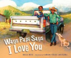Ways Papi Says I Love You (ISBN: 9781623546304)