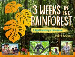 3 Weeks in the Rainforest (ISBN: 9781623543167)