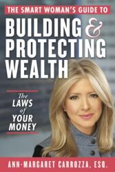 The Smart Woman's Guide to Building and Protecting Wealth (ISBN: 9781621538592)