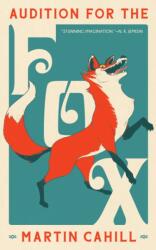 Audition For The Fox (ISBN: 9781616964443)