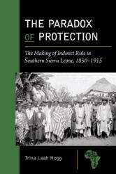 The Paradox of Protection (ISBN: 9781611865479)