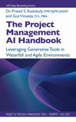 The Project Management AI Handbook - Prasad Kodukula (ISBN: 9781604272055)