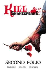 Kill Shakespeare: Second Folio (ISBN: 9781603606493)