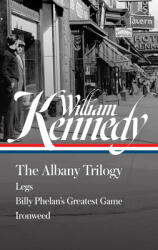 William Kennedy: The Albany Trilogy (ISBN: 9781598538410)