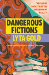 Dangerous Fictions (ISBN: 9781593768089)