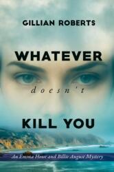 Whatever Doesn't Kill You (ISBN: 9781592117109)