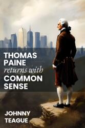 Thomas Paine Returns with Common Sense (ISBN: 9781592116928)