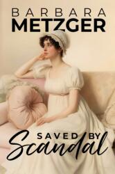 Saved by Scandal (ISBN: 9781592116508)