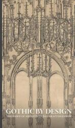 Gothic by Design (ISBN: 9781588398086)