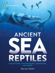 Ancient Sea Reptiles - Naish, Darren (ISBN: 9781588348173)