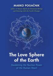 The Love Sphere of the Earth (ISBN: 9781584208778)