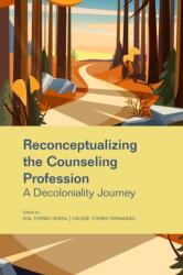Reconceptualizing the Counseling Profession (ISBN: 9781556200083)