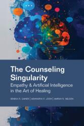 The Counseling Singularity (ISBN: 9781556200076)