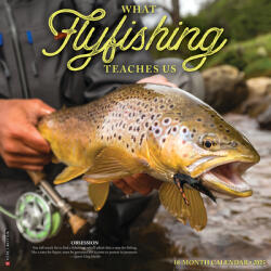 What Fly Fishing Teaches Us 2026 12 X 12 Wall Calendar - Willow Creek Press (ISBN: 9781549253171)