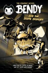 Bendy and the Silver Screams (ISBN: 9781546166672)