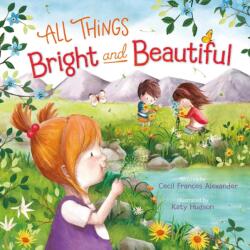 All Things Bright and Beautiful (ISBN: 9781546011002)