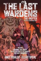 The Last Wardens: The Drifter (ISBN: 9781545824290)