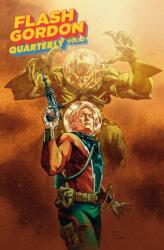 Flash Gordon Quarterly Collection Vol. 2 - Marc Andreyko, Sarah Cooke, Jadzia Axelrod, Kelly Williams, Frank Tieri, Keith Davidsen, Amy Chase, Richard West, Manuel Garcia, Leo Chiola, Carola Borelli, Kelly Williams, Igor Lima (ISBN: 9781545823866)