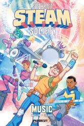 Secret S. T. E. A. M. Society: Music (ISBN: 9781545823767)