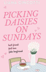 Picking Daisies on Sundays - CINCOTTI LIANA (ISBN: 9781538779255)