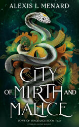 City of Mirth and Malice - MENARD ALEXIS L (ISBN: 9781538778685)