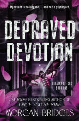 Depraved Devotion - BRIDGES MORGAN (ISBN: 9781538778500)