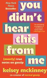 You Didn't Hear This From Me (ISBN: 9781538757413)