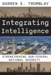 Integrating Intelligence (ISBN: 9781538189511)