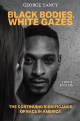 Black Bodies, White Gazes (ISBN: 9781538169834)