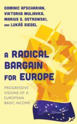 A Radical Bargain for Europe (ISBN: 9781538167977)