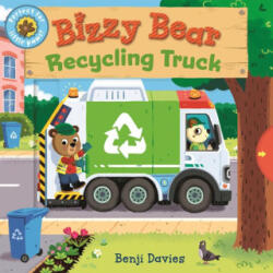 Bizzy Bear: Recycling Truck - DAVIES BENJI (ISBN: 9781536247961)