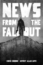 News from the Fallout - CONDON CHRIS (ISBN: 9781534335745)