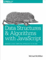 Data Structures and Algorithms with JavaScript - Michael McMillan (2014)