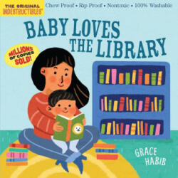 Indestructibles Baby Loves the Library (ISBN: 9781523534975)