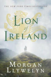 Lion of Ireland - Morgan Llywelyn (ISBN: 9780765302571)