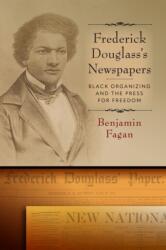 Frederick Douglass's Newspapers (ISBN: 9781512829235)