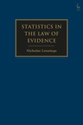Statistics in the Law of Evidence (ISBN: 9781509957378)